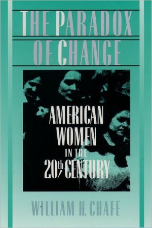 Book The Paradox of Change: American Women in the 20th Century free