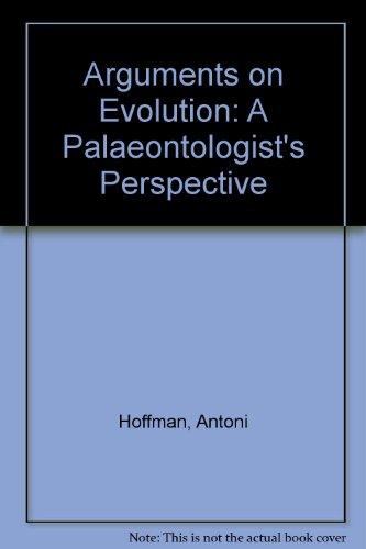 Book Arguments on Evolution: A Paleontologist's Perspective free