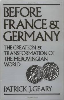 Book Before France and Germany: The Creation and Transformation of the Merovingian World free
