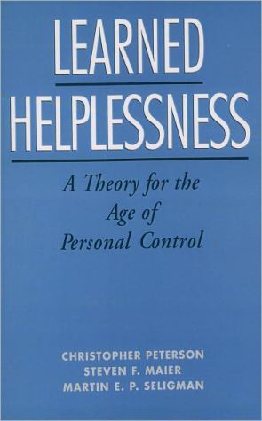 Book Learned Helplessness: A Theory for the Age of Personal Control free