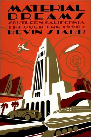 Book Material Dreams: Southern California through the 1920s (Americans and the California Dream) free