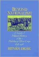 Book Beyond Nationalism: A Social and Political History of the Habsburg Officer Corps, 1848-1918 free