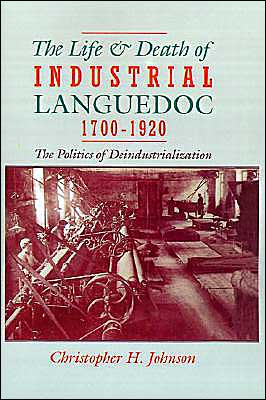 Book The Life and Death of Industrial Languedoc, 1700-1920 free