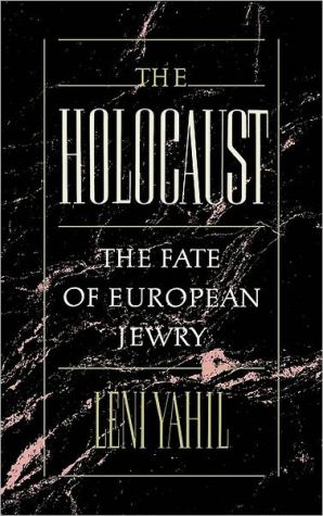 Book The Holocaust: The Fate of European Jewry, 1932-1945 (Studies in Jewish History) free