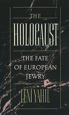 Book The Holocaust: The Fate of European Jewry, 1932-1945 (Studies in Jewish History) free