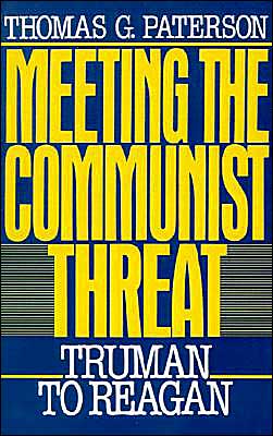 Book Meeting the Communist Threat: Truman to Regan (Oxford Paperbacks) free