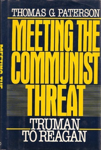 Book Meeting the Communist Threat: Truman to Reagan free