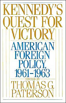 Book Kennedy's Quest for Victory: American Foreign Policy, 1961-1963 free