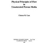 Book Physical Principles Of Flow In Unsaturated Porous Media free