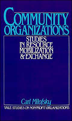 Book Community Organizations: Studies in Resource Mobilization and Exchange (Yale Studies on Non-Profit Organizations) free