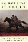 Book In Hope of Liberty: Culture, Community and Protest Among Northern Free Blacks, 1700-1860 free