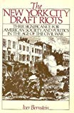 Book The New York City Draft Riots: Their Significance for American Society and Politics in the Age of the Civil War free