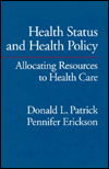 Book Health Status and Health Policy: Quality of Life in Health Care Evaluation and Resource Allocation free