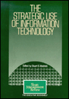 Book The Strategic Use of Information Technology (The Executive Bookshelf : Sloan Management Review) free