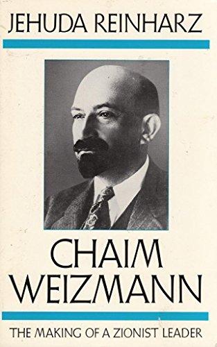 Book Chaim Weizmann Vol. 1: The Making of a Zionist Leader free