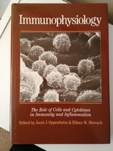 Book Immunophysiology: The Role Of Cells And Cytokines In Immunity And Inflammation free