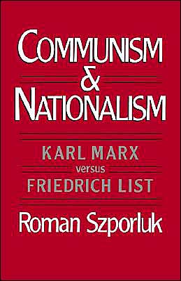 Book Communism and Nationalism: Karl Marx Versus Friedrich List free