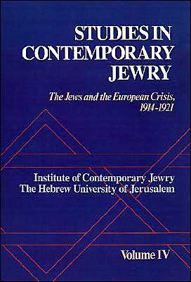 Book Studies in Contemporary Jewry: Volume IV: The Jews and the European Crisis, 1914-1921 (Vol 4) free