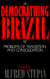 Book Democratizing Brazil: Problems of Transition and Consolidation free