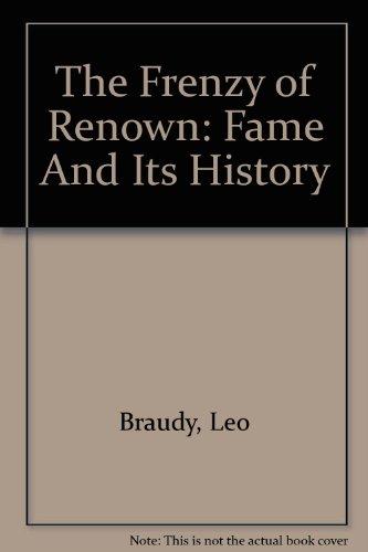 Book The Frenzy of Renown: Fame and Its History free