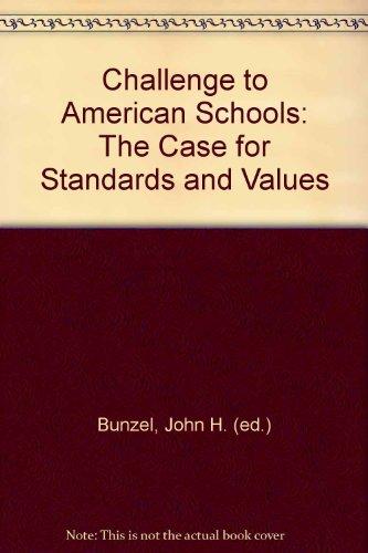 Book Challenge to American Schools: The Case for Standards and Values free