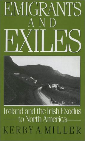 Book Emigrants and Exiles: Ireland and the Irish Exodus to North America (Oxford Paperbacks) free