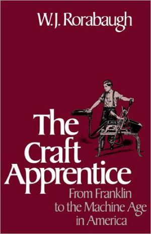 Book Craft Apprentice: From Franklin to the Machine Age in America free