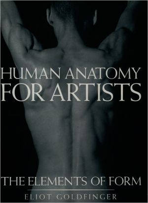 Book Human Anatomy for Artists: The Elements of Form free