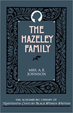 Book The Hazeley Family (The Schomburg Library of Nineteenth-Century Black Women Writers) free