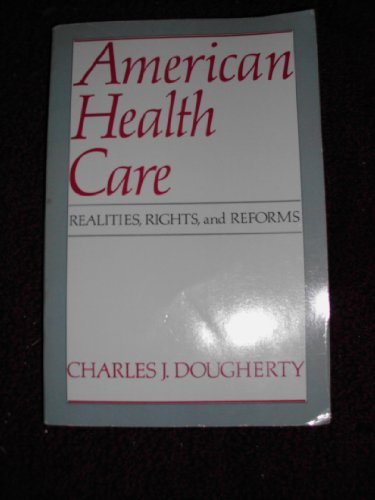 Book American Health Care: Realities, Rights, and Reforms free