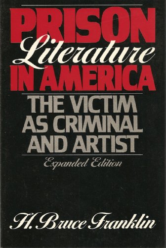 Book Prison Literature in America: The Victim as Criminal and Artist (Oxford Paperbacks) free