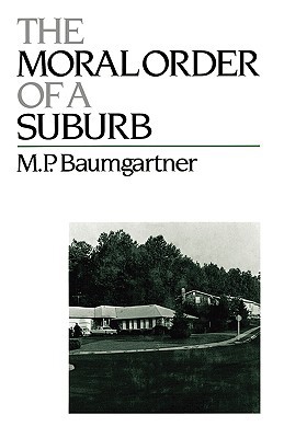 Book The Moral Order of a Suburb free