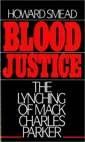 Book Blood Justice: The Lynching of Mack Charles Parker free