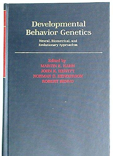 Book Developmental Behavior Genetics: Neural, Biometrical, and Evolutionary Approaches free
