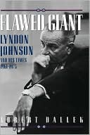 Book Flawed Giant: Lyndon B. Johnson and His Times, 1961-1973 free