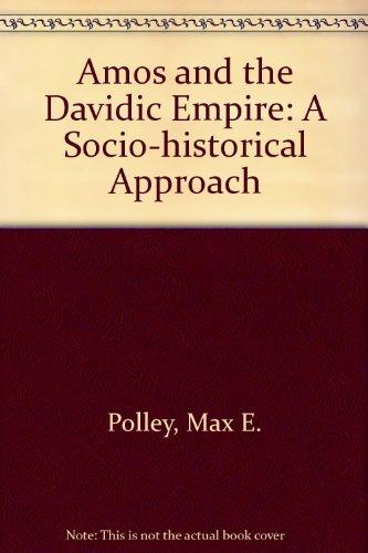 Book Amos And The Davidic Empire: A Socio-historical Approach free