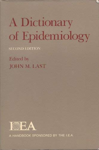 Book A Dictionary Of Epidemiology (handbooks Sponsored By The Iea And Who) free