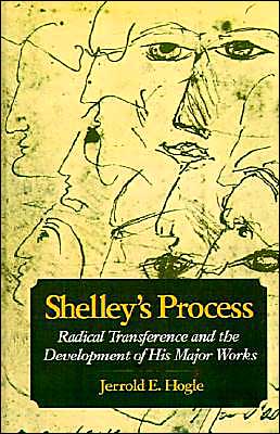 Book Shelley's Process: Radical Transference and the Development of His Major Works free