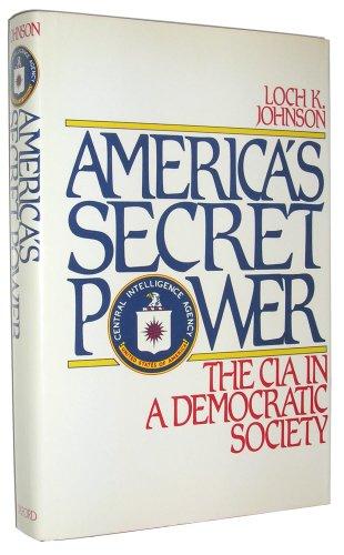 Book America's Secret Power: The CIA in a Democratic Society free