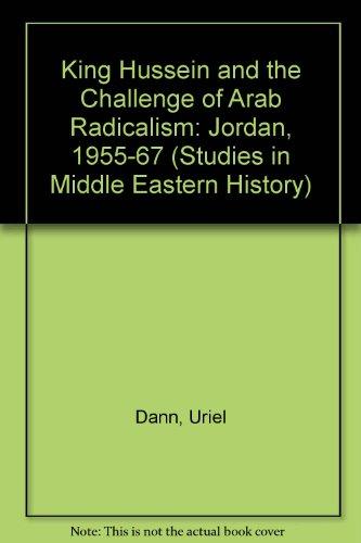 Book King Hussein and the Challenge of Arab Radicalism: Jordan, 1955-1967 (Studies in Middle Eastern History) free