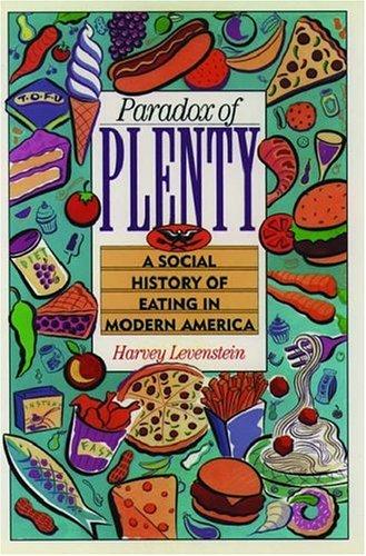 Book Paradox of Plenty: A Social History of Eating in Modern America free