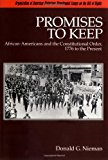 Book Promises to Keep: African-Americans and the Constitutional Order, 1776 to the Present (Bicentennial Essays on the Bill of Rights) free