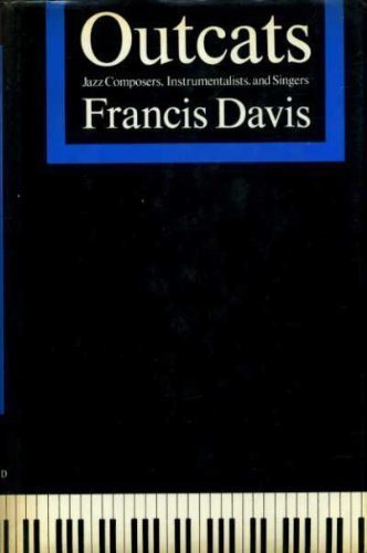 Book Outcats: Jazz Composers, Instrumentalists, and Singers free