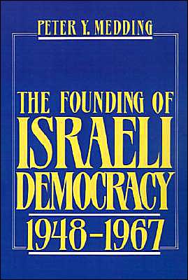 Book The Founding of Israeli Democracy, 1948-1967 free Book The Founding of Israeli Democracy, 1948-1967 free
