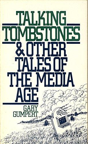 Book Talking Tombstones and Other Tales of the Media Age free