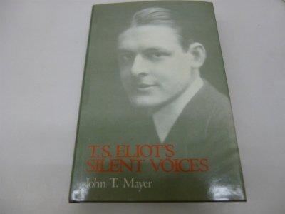 Book T.S. Eliot's Silent Voices free