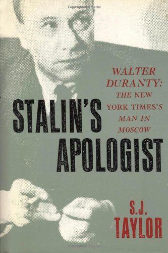 Book Stalin's Apologist: Walter Duranty: The New York Times's Man in Moscow free