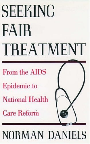Book Seeking Fair Treatment: From The Aids Epidemic To National Health Care Reform free