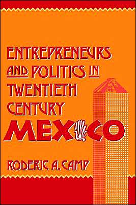 Book Entrepreneurs and Politics in Twentieth-Century Mexico free