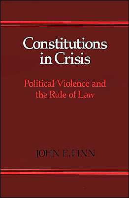 Book Constitutions in Crisis: Political Violence and the Rule of Law free